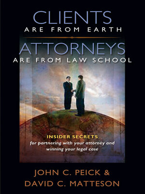 cover image of Clients Are From Earth, Attorneys Are From Law School